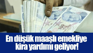 En düşük maaşlı emekliye kira yardımı geliyor!