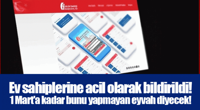 Ev sahiplerine acil olarak bildirildi! 1 Mart'a kadar bunu yapmayan eyvah diyecek!