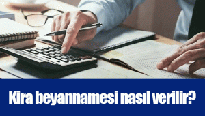 Kira beyannamesi nasıl verilir?