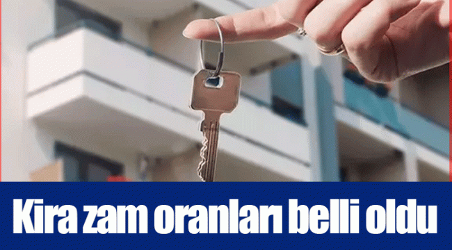  Kira zam oranları belli oldu 