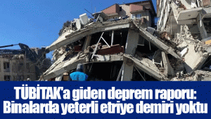 TÜBİTAK'a giden deprem raporu: Binalarda yeterli etriye demiri yoktu