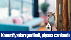 Konut fiyatları geriledi, piyasa canlandı