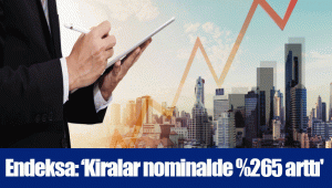 Endeksa: ‘Kiralar nominalde %265 arttı'