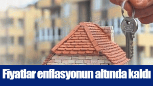 Fiyatlar enflasyonun altında kaldı