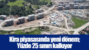 Kira piyasasında yeni dönem; Yüzde 25 sınırı kalkıyor