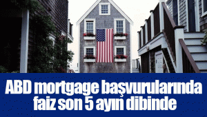 ABD mortgage başvurularında faiz son 5 ayın dibinde