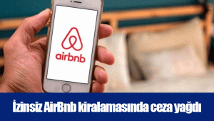 İzinsiz AirBnb kiralamasında ceza yağdı