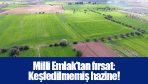 Milli Emlak’tan fırsat: Keşfedilmemiş hazine!