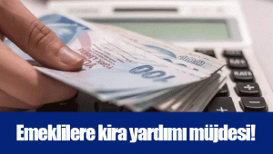 Emeklilere kira yardımı müjdesi!