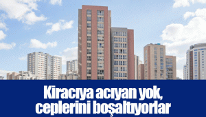 Kiracıya acıyan yok, ceplerini boşaltıyorlar