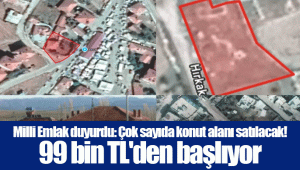 Milli Emlak duyurdu: Çok sayıda konut alanı satılacak! 99 bin TL'den başlıyor