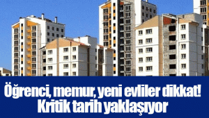 Öğrenci, memur, yeni evliler dikkat! Kritik tarih yaklaşıyor