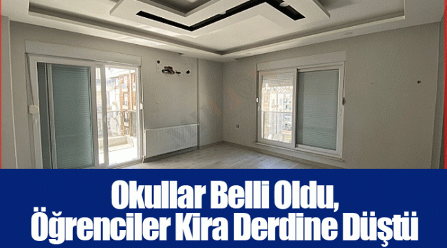 Okullar Belli Oldu, Öğrenciler Kira Derdine Düştü