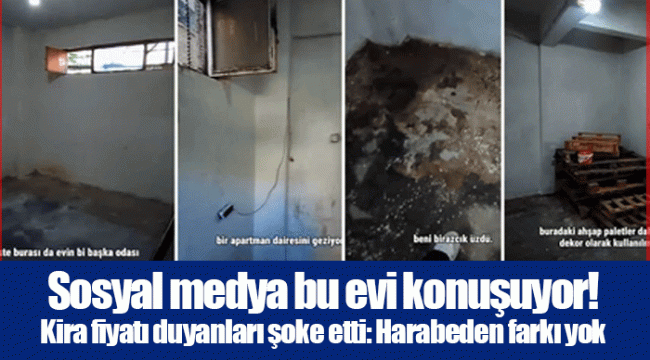 Sosyal medya bu evi konuşuyor! Kira fiyatı duyanları şoke etti: Harabeden farkı yok