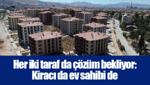 Her iki taraf da çözüm bekliyor: Kiracı da ev sahibi de