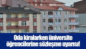 Oda kiralarken üniversite öğrencilerine sözleşme uyarısı!