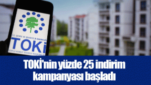 TOKİ'nin yüzde 25 indirim kampanyası başladı