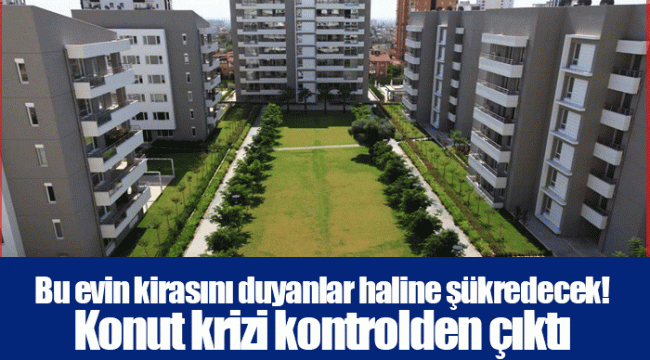 Bu evin kirasını duyanlar haline şükredecek! Konut krizi kontrolden çıktı