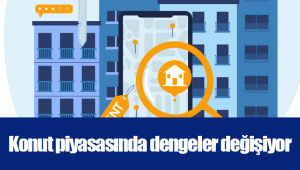 Konut piyasasında dengeler değişiyor