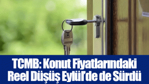 TCMB: Konut Fiyatlarındaki Reel Düşüş Eylül’de de Sürdü