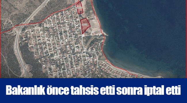 Bakanlık önce tahsis etti sonra iptal etti