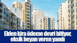 Elden kira ödeme devri bitiyor, eksik beyan veren yandı