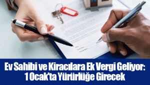 Ev Sahibi ve Kiracılara Ek Vergi Geliyor: 1 Ocak'ta Yürürlüğe Girecek