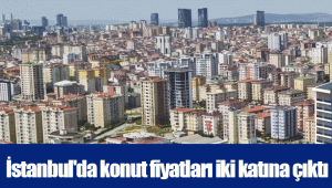 İstanbul'da konut fiyatları iki katına çıktı