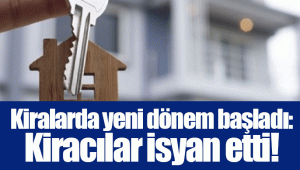 Kiralarda yeni dönem başladı: Kiracılar isyan etti!