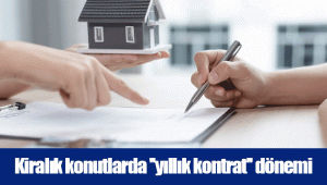 Kiralık konutlarda ''yıllık kontrat'' dönemi