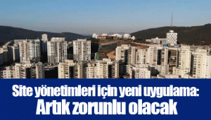 Site yönetimleri için yeni uygulama: Artık zorunlu olacak