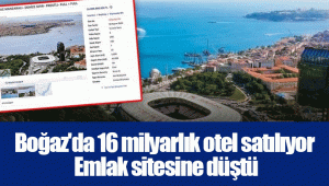 Boğaz'da 16 milyarlık otel satılıyor. Emlak sitesine düştü