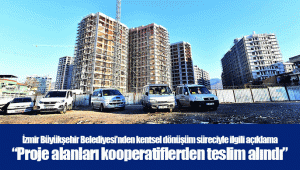 İzmir Büyükşehir Belediyesi’nden kentsel dönüşüm süreciyle ilgili açıklama