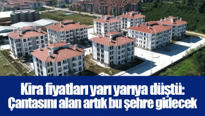 Kira fiyatları yarı yarıya düştü: Çantasını alan artık bu şehre gidecek