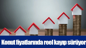 Konut fiyatlarında reel kayıp sürüyor