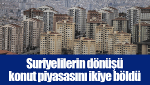 Suriyelilerin dönüşü konut piyasasını ikiye böldü