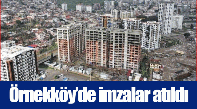 Örnekköy’de imzalar atıldı