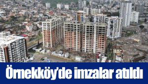 Örnekköy’de imzalar atıldı