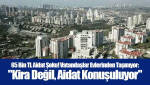 65 Bin TL Aidat Şoku! Vatandaşlar Evlerinden Taşınıyor: 