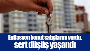 Enflasyon konut satışlarını vurdu, sert düşüş yaşandı