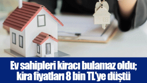 Ev sahipleri kiracı bulamaz oldu; kira fiyatları 8 bin TL'ye düştü