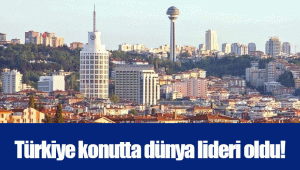 Türkiye konutta dünya lideri oldu!